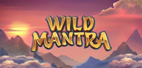 Play Wild Mantra Slot