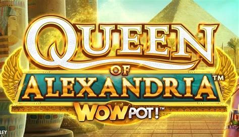 Queen Of Alexandria Wowpot Pokerstars