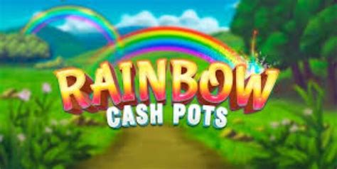 Rainbow Cash Pots Bwin