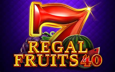 Regal Fruits 40 Novibet