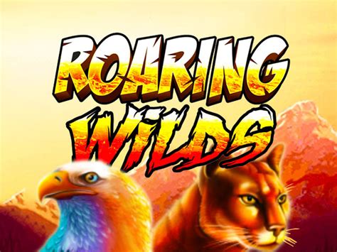 Roaring Wilds Bwin