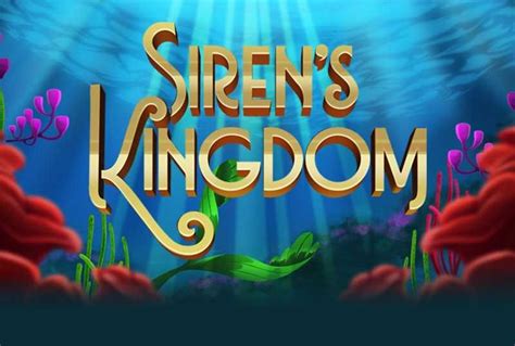Siren S Kingdom Bet365