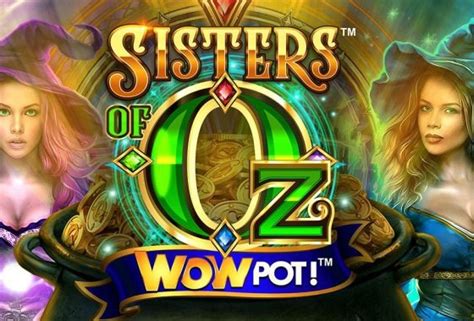Sisters Of Oz Wowpot Parimatch