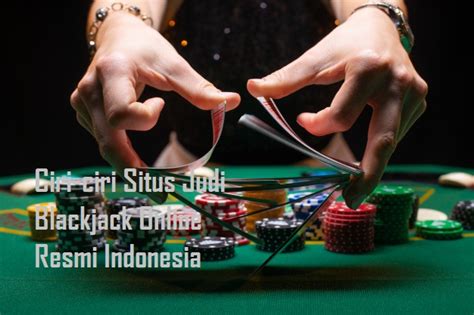 Situs Judi Blackjack Indonesia