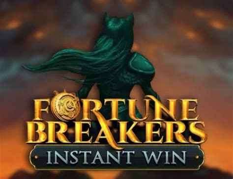 Slot Fortunes Breaker Instant Win