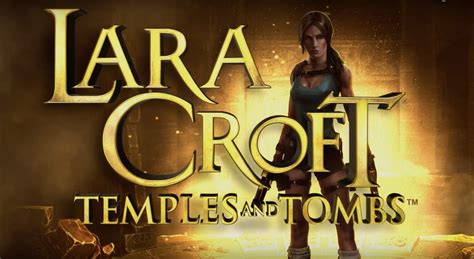 Slot Lara Croft Temples And Tombs