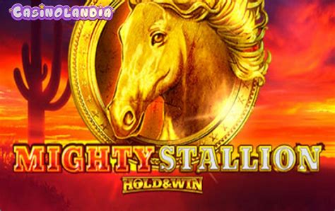 Slot Mighty Stallion