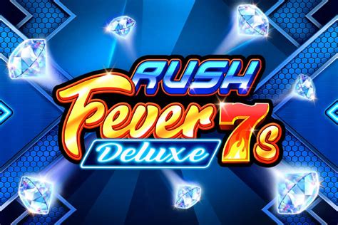 Slot Rush Fever 7s Deluxe