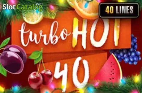 Slot Turbo Hot 40