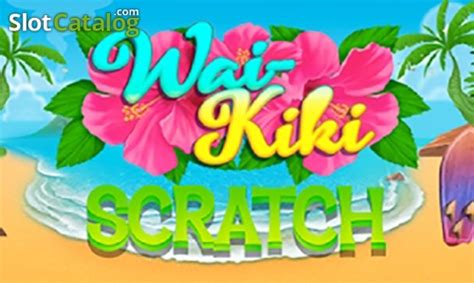 Slot Wai Kiki Scratch