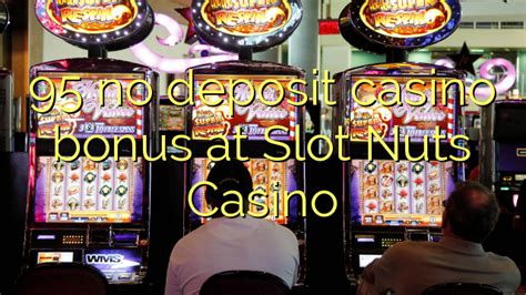 Slotnuts Bonus De Casino