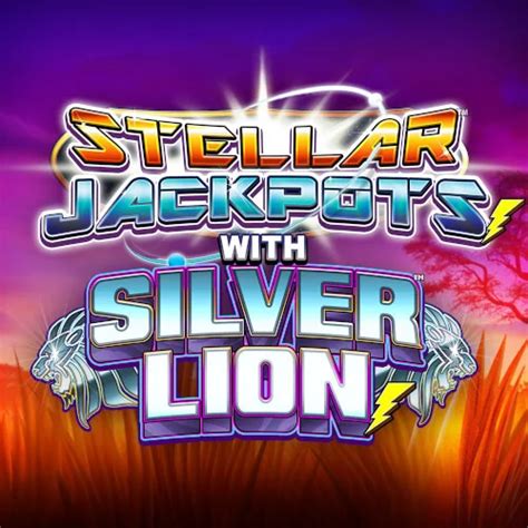 Stellar Jackpots With Silver Lion Sportingbet