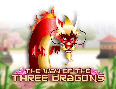 The Way Of The Three Dragons Novibet