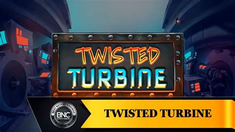 Twisted Turbine Parimatch