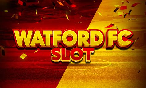 Watford Fc Slot 1xbet