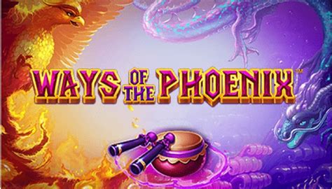 Ways Of The Phoenix Bwin