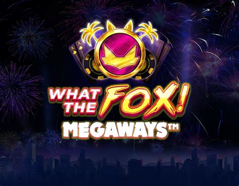 What The Fox Megaways Betfair