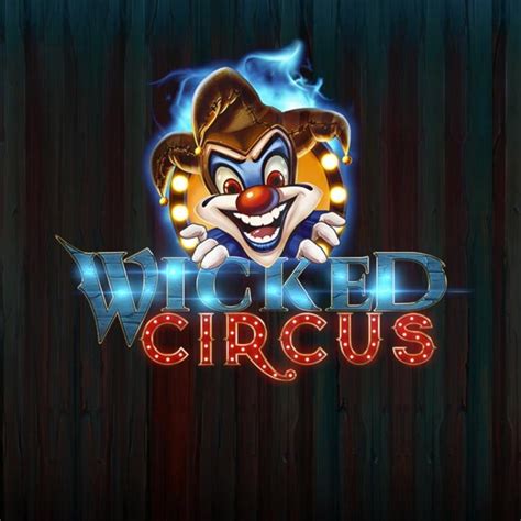 Wicked Circus Blaze