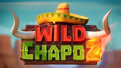 Wild Chapo 2 Betsson