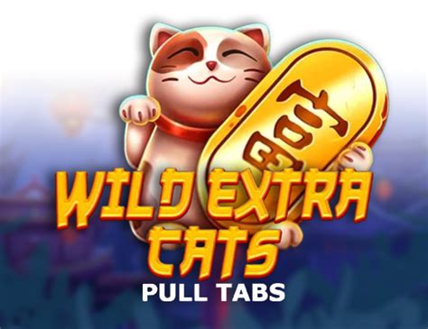 Wild Extra Cats Pull Tabs Bwin