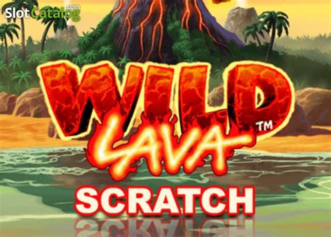 Wild Lava Scratch Blaze